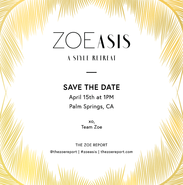 ZOEasis-style-retreat-palm-springs-zoe-report.png